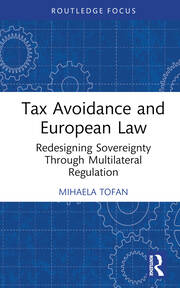 Tax Avoidance and European Law: Redesigning Sovereignty Through Multilateral Regulation book cover