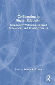Co-Learning in Higher Education: Community Wellbeing, Engaged Scholarship, and Creating Futures book cover