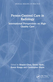 Person-Centred Care in Radiology: International Perspectives on High-Quality Care book cover