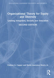 Organizational Theory for Equity and Diversity: Leading Integrated, Socially Just Education book cover
