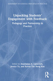 Unpacking Students’ Engagement with Feedback: Pedagogy and Partnership in Practice book cover