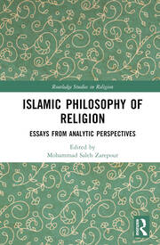 Islamic Philosophy of Religion: Essays from Analytic Perspectives book cover