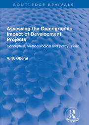 Assessing the Demographic Impact of Development Projects: Conceptual, methodological and policy issues book cover