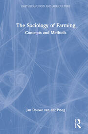 The Sociology of Farming: Concepts and Methods book cover