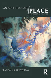 An Architecture of Place: Topology in Practice book cover