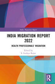 India Migration Report 2022: Health Professionals' Migration book cover