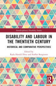 Disability and Labour in the Twentieth Century: Historical and Comparative Perspectives book cover