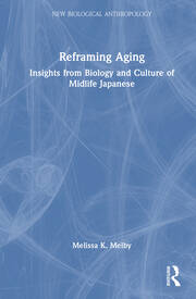 Reframing Aging: Insights from Biology and Culture of Midlife Japanese book cover
