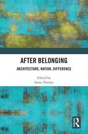 After Belonging: Architecture, Nation, Difference book cover