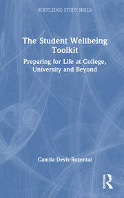 The Student Wellbeing Toolkit: Preparing for Life at College, University and Beyond book cover