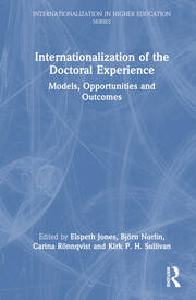 Internationalization of the Doctoral Experience: Models, Opportunities and Outcomes book cover
