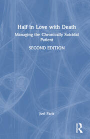Half in Love with Death: Managing the Chronically Suicidal Patient book cover