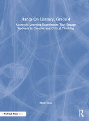 Hands-On Literacy, Grade 4: Authentic Learning Experiences That Engage Students in Creative and Critical Thinking book cover