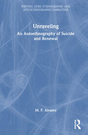Unraveling: An Autoethnography of Suicide and Renewal book cover