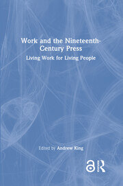 Work and the Nineteenth-Century Press: Living Work for Living People book cover