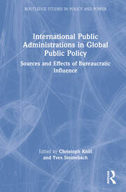 International Public Administrations in Global Public Policy: Sources and Effects of Bureaucratic Influence book cover