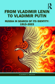 From Vladimir Lenin to Vladimir Putin: Russia in Search of Its Identity: 1913–2023 book cover