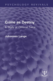 Crime as Destiny: A Study of Criminal Twins book cover