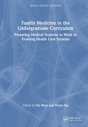 Family Medicine in the Undergraduate Curriculum: Preparing medical students to work in evolving health care systems book cover