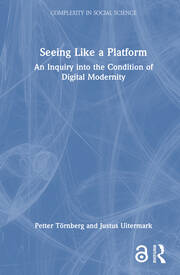 Seeing Like a Platform: An Inquiry into the Condition of Digital Modernity book cover