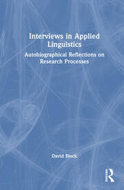 Interviews in Applied Linguistics: Autobiographical Reflections on Research Processes book cover