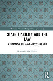 State Liability and the Law: A Historical and Comparative Analysis book cover