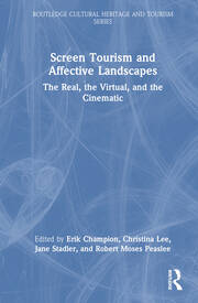 Screen Tourism and Affective Landscapes: The Real, the Virtual, and the Cinematic book cover