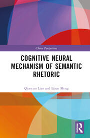 Cognitive Neural Mechanism of Semantic Rhetoric book cover