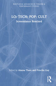 LO: TECH: POP: CULT: Screendance Remixed book cover