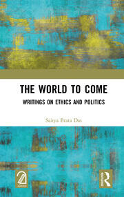 The World to Come: Writings on Ethics and Politics book cover