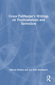 Grace Pailthorpe’s Writings on Psychoanalysis and Surrealism book cover