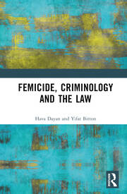Femicide, Criminology and the Law book cover