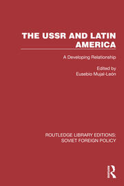 The USSR and Latin America: A Developing Relationship book cover