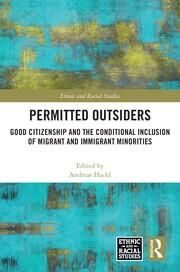 Permitted Outsiders: Good Citizenship and the Conditional Inclusion of Migrant and Immigrant Minorities book cover