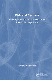 Risk and Systems: With Applications in Infrastructure Project Management book cover