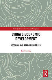 China's Economic Development: Decoding and Reframing its Rise book cover