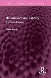 Nationalism and Liberty: The Swiss Example book cover