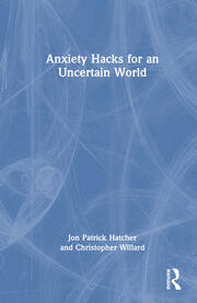 Anxiety Hacks for an Uncertain World book cover