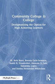 Community College is College: Destigmatizing the Option for High Achieving Learners book cover