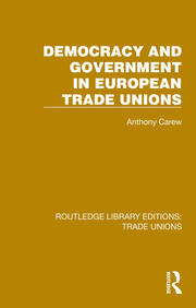 Democracy and Government in European Trade Unions book cover