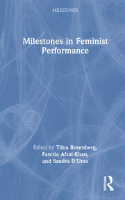 Milestones in Feminist Performance book cover