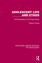 Adolescent Life and Ethos: An Ethnography of a US High School book cover
