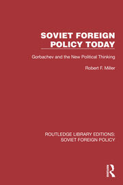Soviet Foreign Policy Today: Gorbachev and the New Political Thinking book cover