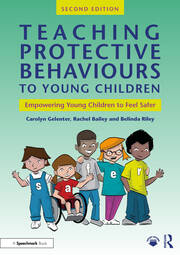 Teaching Protective Behaviours to Young Children: Empowering Young Children to Feel Safer book cover