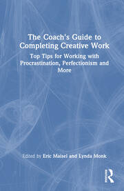 The Coach's Guide to Completing Creative Work: Top Tips for Working with Procrastination, Perfectionism and More book cover