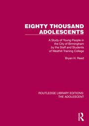 Eighty Thousand Adolescents: A Study of Young People in the City of Birmingham by the Staff and Students of Westhill Training College book cover