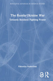 The Russia-Ukraine War: Towards Resilient Fighting Power book cover