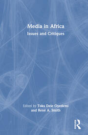 Media in Africa: Issues and Critiques book cover