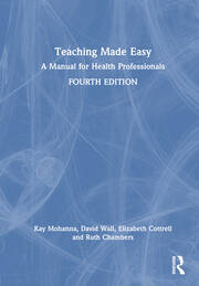 Teaching Made Easy: A Manual for Health Professionals book cover