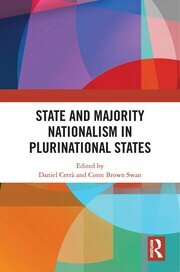 State and Majority Nationalism in Plurinational States book cover